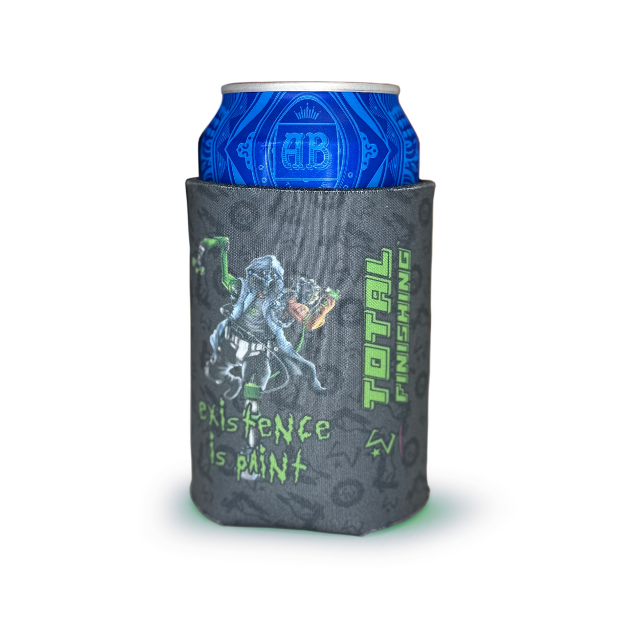 Total Finishing Existence Is Paint Koozie