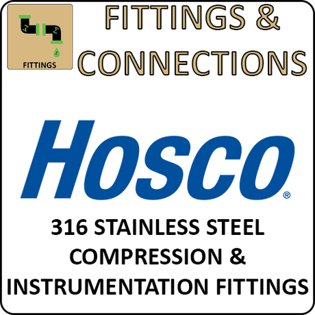Hosco Fittings and Connections - 316 Stainless Steel Compression & Instrumentation Fittings