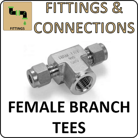 Hosco Fittings and Connections - 316 Stainless Steel Compression & Instrumentation Fittings - Female Branch Tees