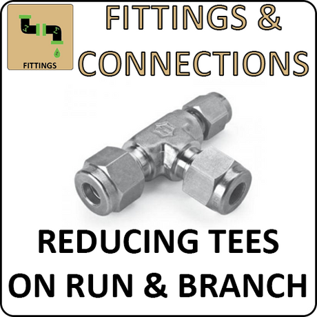Hosco Fittings and Connections - 316 Stainless Steel Compression & Instrumentation Fittings - Reducing Tees On Run and Branch