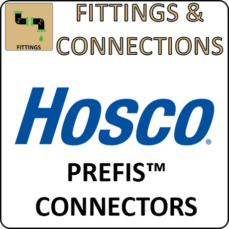 Hosco Fittings and Connections - Prefis™ Connectors